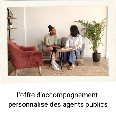 offre d'accompagnement personnalis&eacute; des agents publics